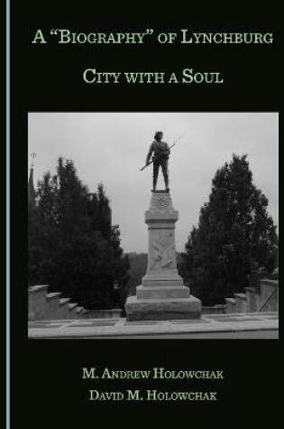 Cover of A "Biography" of Lynchburg