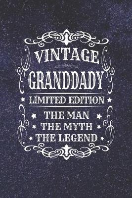 Book cover for Vintage Granddady Limited Edition The Man Myth The Legend