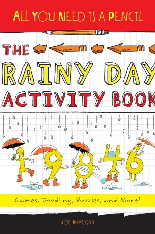 Cover of All You Need Is a Pencil: The Rainy Day Activity Book