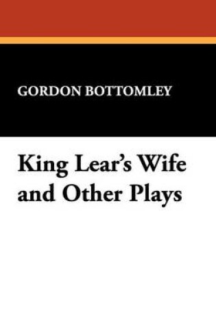 Cover of King Lear's Wife and Other Plays