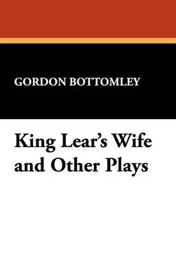 Book cover for King Lear's Wife and Other Plays
