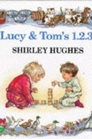 Cover of Lucy and Tom's 1, 2, 3