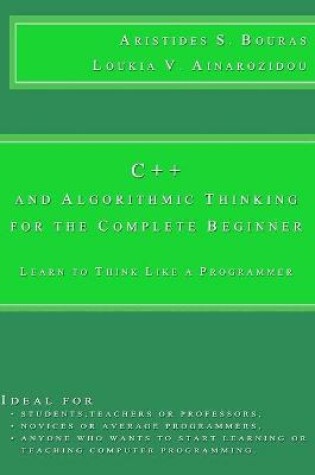 Cover of C++ and Algorithmic Thinking for the Complete Beginner