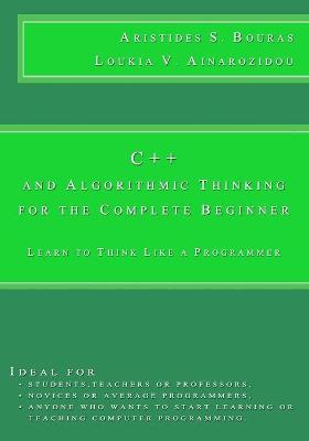 Book cover for C++ and Algorithmic Thinking for the Complete Beginner