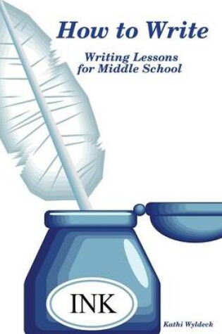 Cover of How to Write - Writing Lessons for Middle School