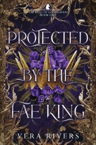 Cover of Protected by the Fae King