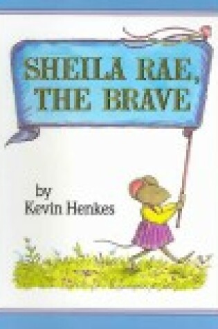 Cover of Sheila Rae, the Brave (1 Paperback/1 CD)