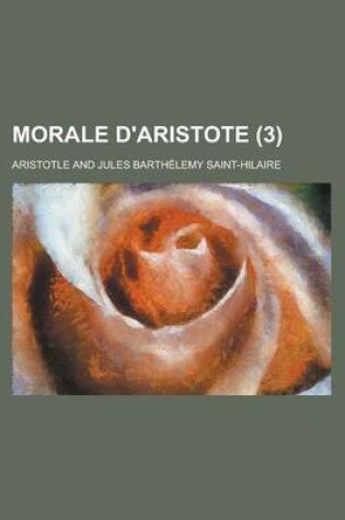 Cover of Morale D'Aristote (3)