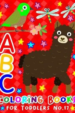 Cover of ABC Coloring Books for Toddlers No.17