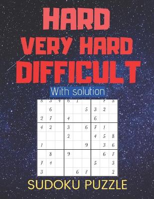 Book cover for Hard Very Hard Difficult Sudoku Puzzle