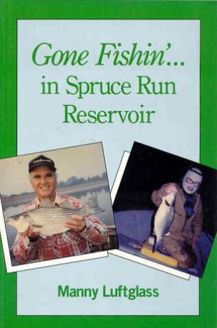 Cover of Gone Fishin' in Spruce Run Reservoir