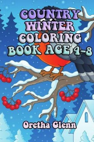 Cover of Country Winter Coloring Book Age 4-8