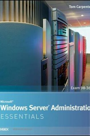 Cover of Microsoft Windows Server Administration Essentials