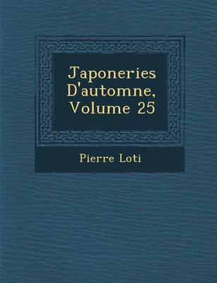 Book cover for Japoneries D'Automne, Volume 25