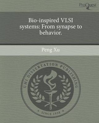 Book cover for Bio-Inspired VLSI Systems: From Synapse to Behavior