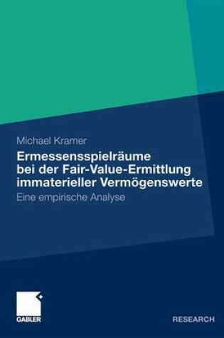 Cover of Ermessensspielraume Bei Der Fair-Value-Ermittlung Immaterieller Vermogenswerte