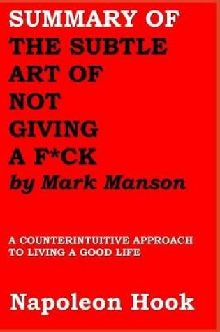 Cover of Summary of the Subtle Art of Not Giving a F*ck by Mark Manson