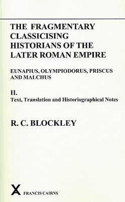 Book cover for Fragmentary Classicising Historians of the Later Roman Empire, Volume 2