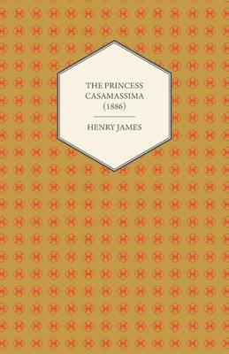 Book cover for The Princess Casamassima (1886)