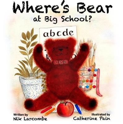 Book cover for Where's Bear at Big School?