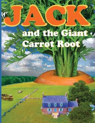 Book cover for Jack and the Giant Carrot Root