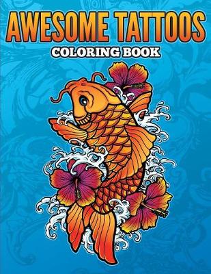 Book cover for Awesome Tattoos Coloring Book