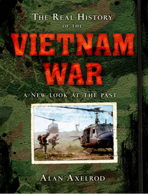 Book cover for The Real History of the Vietnam War