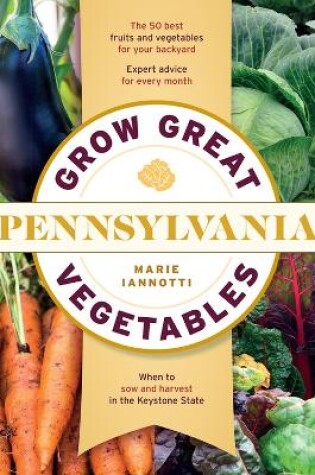 Cover of Grow Great Vegetables in Pennsylvania