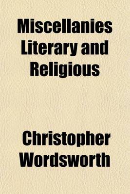 Book cover for Miscellanies Literary and Religious