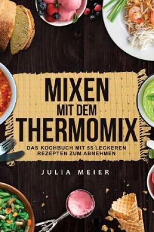 Cover of Mixen Mit Dem Thermomix(c)