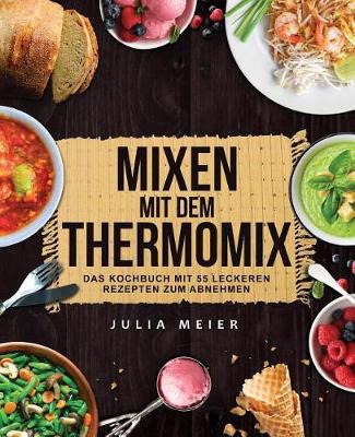 Book cover for Mixen Mit Dem Thermomix(c)