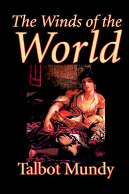 Book cover for The Winds of the World by Talbot Mundy, Fiction, Fantasy