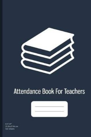 Cover of Attendance Book For Teachers