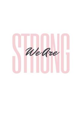 Book cover for We Are Strong