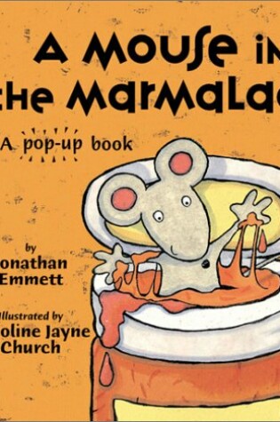 Cover of A Mouse in the Marmalade