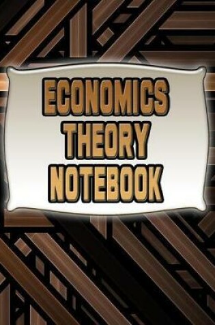 Cover of Economics Theory Notebook