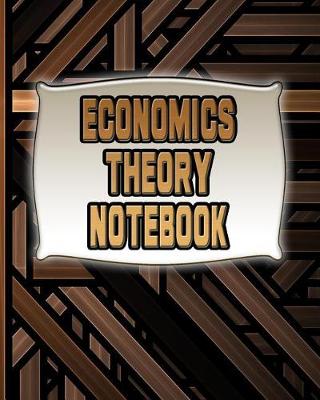 Book cover for Economics Theory Notebook