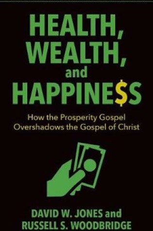 Cover of Health, Wealth, and Happiness