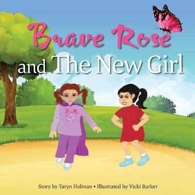 Book cover for Brave Rose and the New Girl
