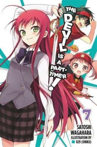 Cover of The Devil Is a Part-Timer!, Vol. 7 (light novel)