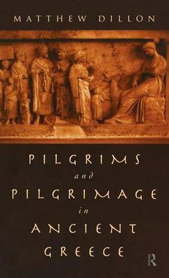 Book cover for Pilgrims and Pilgrimage in Ancient Greece