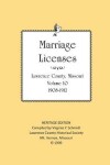 Book cover for Lawrence County Missouri Marriages 1908-1912