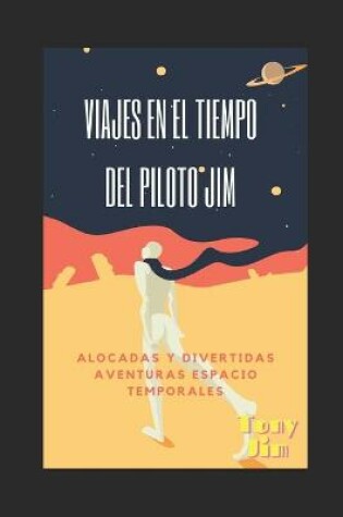 Cover of Viajes en el tiempo del piloto Jim