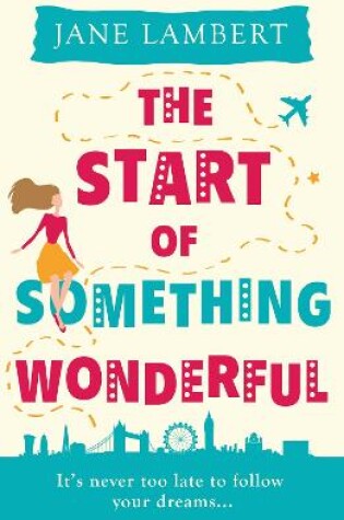 Cover of The Start of Something Wonderful