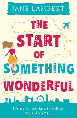 The Start of Something Wonderful by Jane Lambert