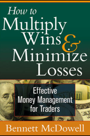 Cover of How to Multiply Wins & Minimize Losses