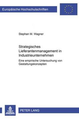 Cover of Strategisches Lieferantenmanagement in Industrieunternehmen