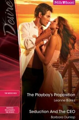 Cover of The Playboy's Proposition/Seduction And The Ceo