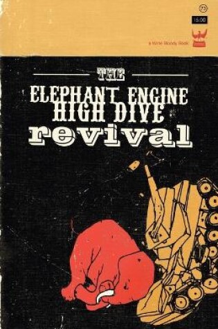 Cover of The Elephant Engine High Dive Revival