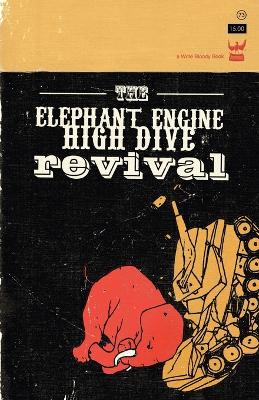 Book cover for The Elephant Engine High Dive Revival